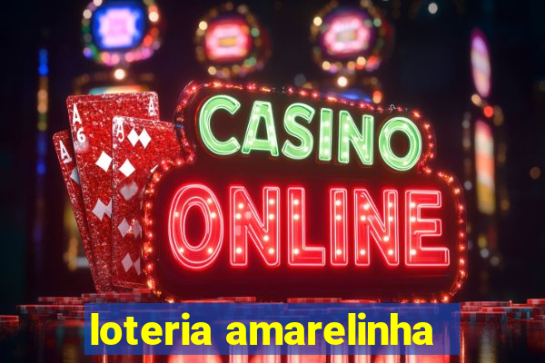 loteria amarelinha